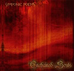 Enchained Souls : Symphonic Poems